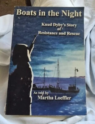 Boats In The Night  Knud Dybys Involvement In The Rescue Signed By Loeffler  - Image 1 of 4