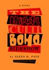 The Multicultiboho Sideshow By Alexs D Pate: Used