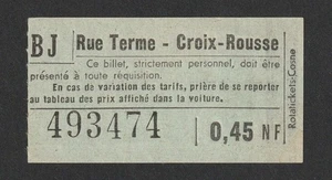 BILLETE DE TREN FRANCÉS VINTAGE RUE TERME - CROIX-ROUSSE LYON - Imagen 1 de 1
