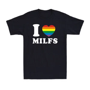 I Love Milfs LGBT Rainbow Heart T-Shirt Gay Pride LGBTQ+ Hilarious MilfsT-Shirt - Picture 1 of 3