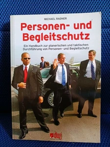 Personen- und Begleitschutz - Ein Handbuch zur plan... von Michael Radner - Bild 1 von 2