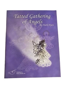 Tatted Gathering of Angels Tatting Instruction Booklet 2001 - Picture 1 of 9