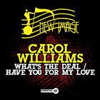 Carol Williams - What's Deal / Have You for My Love [Nouveau] MOD Alliance