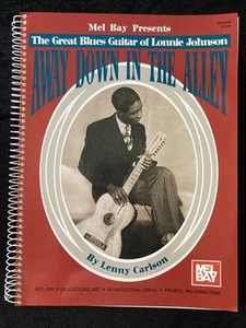BLUES GUITAR OF LONNIE JOHNSON SONGBOOK AWAY DOWN IN THE ALLEY TABLATURE MEL BAY - Picture 1 of 5