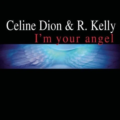 I am Your Angel Dion, Celine und R.Kelly - Bild 1 von 1