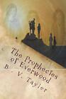 The Prophecies of Everwood by B.V. Taylor (English) Paperback Book