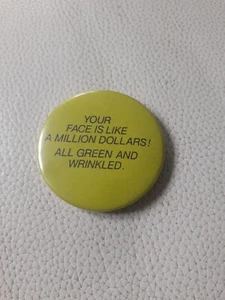 Your Face......Vintage Badge - Picture 1 of 3