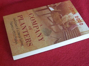 A Company of Planters~ John DODD Confessions Colonial Rubber Planter 1950 Malaya - Picture 1 of 1
