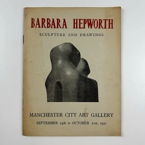 Barbara Hepworth. Sculpture and Drawings. Manchester City Art Gallery 1951 - Imagen 1 de 14