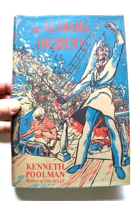 1958 U.K. 1st Edition THE ALABAMA INCIDENT (CIVIL WAR SEA BATTLES)  w/DJ - Image 1 of 4