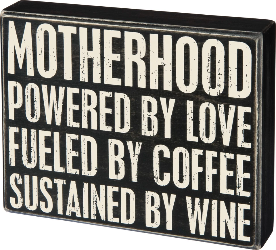 Motherhood Box Sign | Powered By Love Fueled By Coffee & Wine | 7.5 In NEW - Image 1 of 1