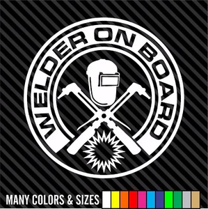 WELDER ON BOARD Decal Worker Helmet Hard Hat Car Bumper Vinyl Sticker Decal - Picture 1 of 15