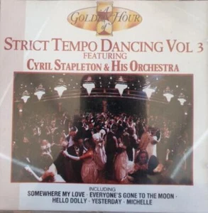 Cyril Stapleton And His Orchestra - A Golden Hour Of Strict Tempo Dancing Vol 3 - Bild 1 von 7