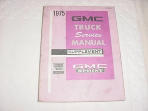 1975 GMC Truck Service Manual Supplement X-7531 Sprint - Foto 1 di 12