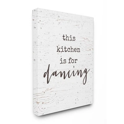 Stupell This Kitchen Is For Dancing Stretched Canvas Wall - Image 1 of 4