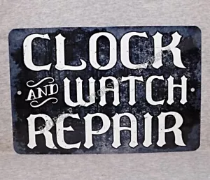 Metal Sign CLOCK and WATCH repair shop store timepiece wall wristwatch cuckoo - Picture 1 of 2