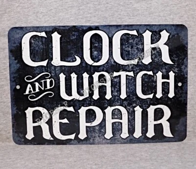 Metal Sign CLOCK and WATCH repair shop store timepiece wall wristwatch cuckoo - Image 1 of 2