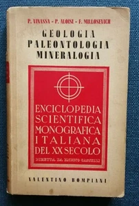 "GEOLOGIA PALEONTOLOGIA MINERALOGIA" Vinassa Aloisi Millosevich, Bompiani 1939 - Picture 1 of 2