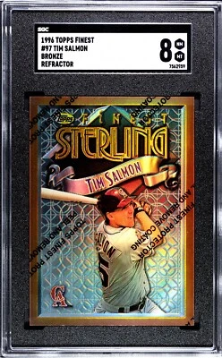 1996 Topps Finest Tim Salmon Bronze Refractor SGC 8 - Image 1 of 2