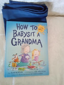 How to Babysit a Grandma: A Book for Dads Grandpas and Kids Book HC Jean Reagan - Imagen 1 de 3