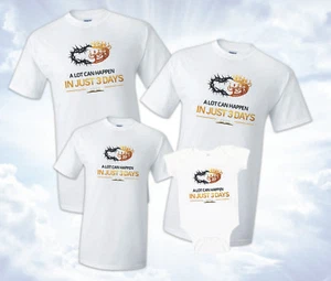 A lot can happen in just 3 days T-shirt Jesus tee Family God Faith christian - Picture 1 of 4
