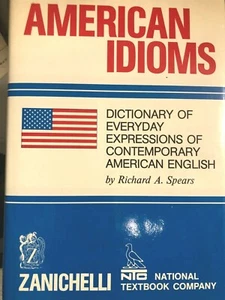 AMERICAN IDIOMS DICTIONARY OF EVERYDAY EXPRESSIONS OF CONTEMPORARY AMERICAN ENG - Imagen 1 de 1