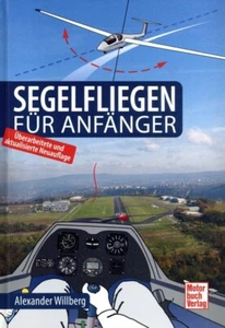 Lehrbuch Segelfliegen für Anfänger für angehende Segelflugpiloten und Profis - Bild 1 von 1