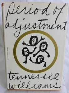 Tennessee Williams - Period Of Adjustment - Hardcover 1960 - Imagen 1 de 4