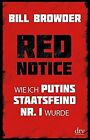Red Notice: Wie ich Putins Staatsfeind Nr. 1 wurde ... | Buch | Zustand sehr gut