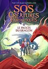 SOS Cratures fantastiques: Le Procs du dragon-Le pr... | Book | condition good