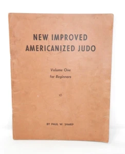 New Improved Americanized Judo Vol 1 for Beginners Paul Sharp Book Vintage 1949 - Picture 1 of 8