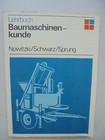 Baumaschinenkunde - DDR Lehrbuch Nowitzki 