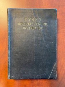 Dyke's Aircraft Engine Instructor by A.L. Dyke published in 1929 - Picture 1 of 5