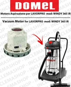 WINDY 365 IR Motore aspirazione DOMEL per Aspirapolvere LAVOR PRO - 230 V 1350 W