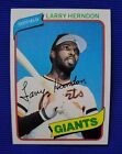 1980 TOPPS  #257 LARRY HERNDON SF GIANTS NM-MT or BETTER 1334 HITS &#39;84 WS CHAMP
