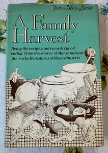 A Family Harvest by Jane Moss Snow 1976 Vintage Cookbook - Picture 1 of 5