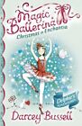 Christmas in Enchantia (Magic Ballerina), Bussell 9780007348008 Free Shipping.+