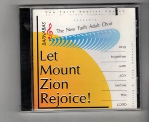 The New Faith Baptist Church Adult Choir - Let Mount Zion Rejoice - Sealed - Foto 1 di 2