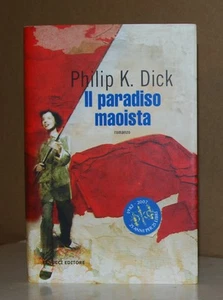 Il paradiso maoista • Philip K. Dick • Fanucci 2007 - Foto 1 di 1