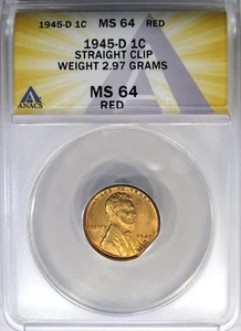 1945-D 1C ANACS MS64RD MINT ERROR STRAIGHT CLIP ~ RADIANT NEAR GEM! - Picture 1 of 4