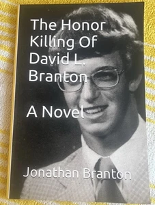 The Honor Killing Of David L. Branton  A Novel By Jonathan Branton  2022 PB ED - Picture 1 of 9