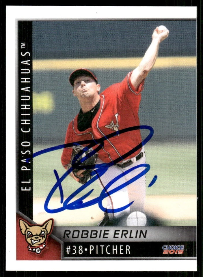 2015 El Paso Chihuahuas ROBBIE ERLIN Signed Card autograph auto PADRES RANGERS - Image 1 of 1