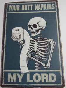 New Your Butt Napkins My Lord Tin Sign With Skeleton Toilet Bathroom - Picture 1 of 3