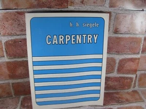 Carpentry by Herman H. Stegele (1985, Trade Paperback) - Imagen 1 de 6