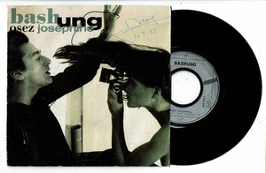 Alain BASHUNG Vinyle 45T 7" OSEZ JOSEPHINE -CLIMAX 2 -BARCLAY 865002 punki64 - Picture 1 of 2