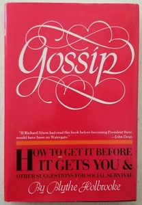 Gossip by Blythe Holbrooke HC 1st Edition 1983 How To Get It Before It Gets You - Picture 1 of 2