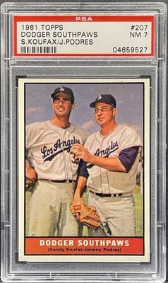 1961 Topps Baseball #207 Dodger Southpaws Sandy Koufax Johnny Podres PSA 7 - Image 1 of 2