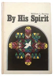 By His Spirit by William L Barclay 1972 Review and Herald Devotional SDA HC - Imagen 1 de 6
