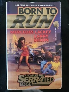 MERCEDES LACKEY & LARRY DIXON 1ST - Born to Run, SERRAted Edge #1 Like Me - Imagen 1 de 1
