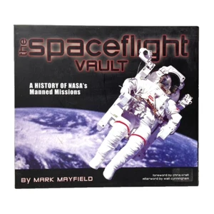 The Spaceflight Vault A History Of NASA's Manned Missions by Mark Mayfield - Foto 1 di 15